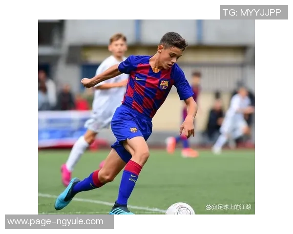 坎塞洛的足球之路：从青训崛起到国际舞台的闪耀时刻