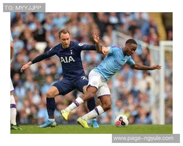 曼城与热刺巅峰对决精彩回顾球迷热情高涨引发全场狂欢